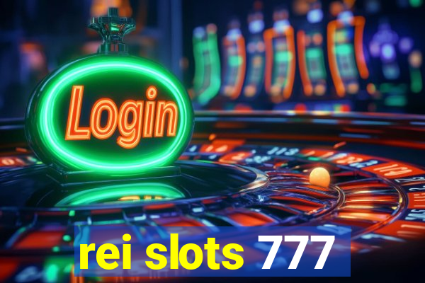 rei slots 777